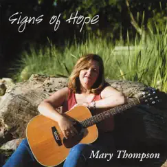 Signs of Hope by Mary Thompson album reviews, ratings, credits
