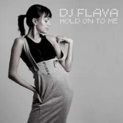 Hold on to me (Feelda303 Remix) Song Lyrics