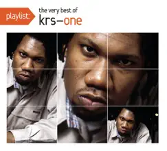 Playlist: The Very Best of KRS-One by KRS-One album reviews, ratings, credits