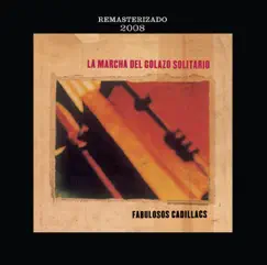 La Marcha del Golazo Solitario (Remasterizada 2008) by Los Fabulosos Cadillacs album reviews, ratings, credits
