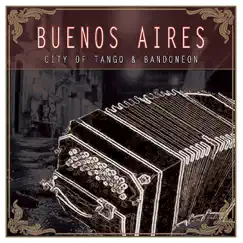 Buenos Aires of Tango & Bandoneon by Nazareno album reviews, ratings, credits