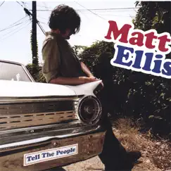 Tell the People by Matt Ellis album reviews, ratings, credits