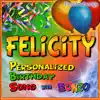 Felicity Personalized Birthday Song With Bonzo - Single album lyrics, reviews, download