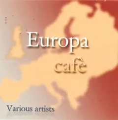 Cafe Europa by Dj Tonel, Dj Cant & DJ Ruben album reviews, ratings, credits