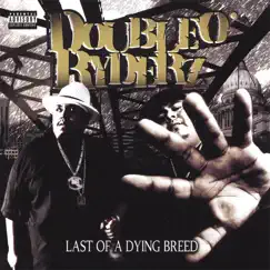 Last of a Dying Breed by Double O' Ryderz album reviews, ratings, credits