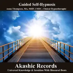 Akashic Records Hypnosis Universal Knowledge and Intuition With Binaural Beats by Anna Thompson album reviews, ratings, credits