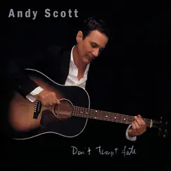 Don't Tempt Fate by Andy Scott album reviews, ratings, credits