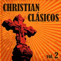 Christian Clásicos, Vol. 2 by The Faith Crew album reviews, ratings, credits