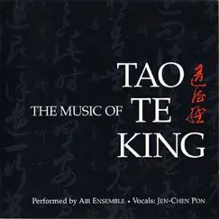 The Music of Tao Te King by Air Ensemble & Jen Chen Pon album reviews, ratings, credits