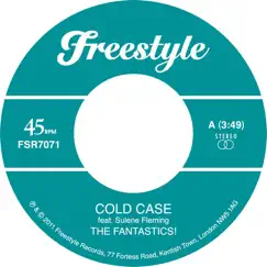 Cold Case (feat. Sulene Fleming) - Single by The Fantastics ! album reviews, ratings, credits