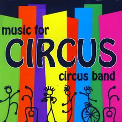Music For Circus by Circus Band album reviews, ratings, credits