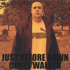 JUST BEFORE DAWN EP-CD by Chris Walker album reviews, ratings, credits