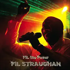 FiL the Power by Fil Straughan album reviews, ratings, credits