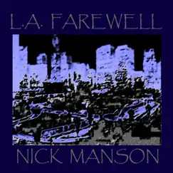 L.A. Farewell by Nick Manson album reviews, ratings, credits