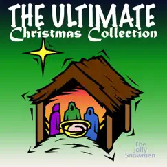 The Ultimate Christmas Collection by The Jolly Snowmen album reviews, ratings, credits