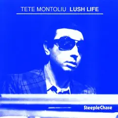 Lush Life by Tete Montoliu album reviews, ratings, credits
