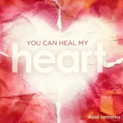 You Can Heal My Heart Song Lyrics