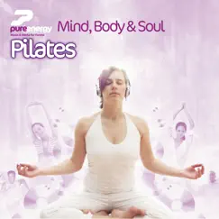 Mind Body and Soul - Pilates by Pure Energy album reviews, ratings, credits