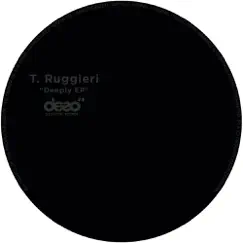 Deeply - EP - Single by T. Ruggieri album reviews, ratings, credits