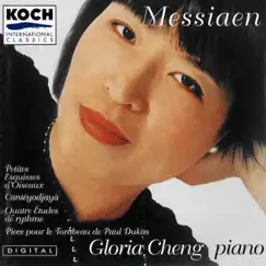 Messiaen: Works for Solo Piano by Gloria Cheng album reviews, ratings, credits