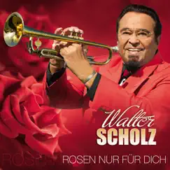 Rosen Nur Für Dich by Walter Scholz album reviews, ratings, credits