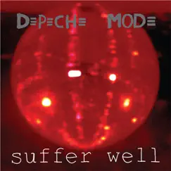 Suffer Well (DJ Version) - EP by Depeche Mode album reviews, ratings, credits