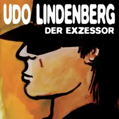 Der Exzessor by Udo Lindenberg album reviews, ratings, credits