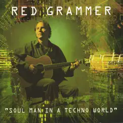 Soul Man In a Techno World by Red Grammer album reviews, ratings, credits