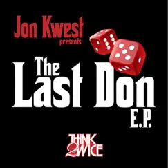 The Last Don EP by Jon Kwest album reviews, ratings, credits