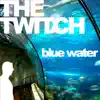 Blue Water album lyrics, reviews, download