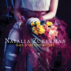 Gas Station Roses by Natalia Zukerman album reviews, ratings, credits