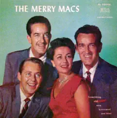 Something Old, New, Borrowed and Blue (Bonus Track Version) by The Merry Macs album reviews, ratings, credits