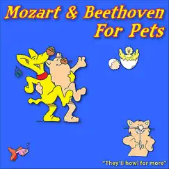Mozart & Beethoven for Pets by Windy Town Artists album reviews, ratings, credits