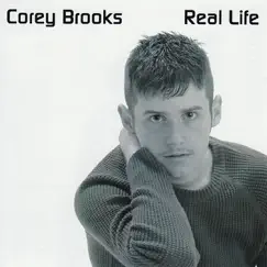 Real Life by Corey Brooks album reviews, ratings, credits