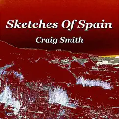 Sketches of Spain - Single by Craig Smith album reviews, ratings, credits