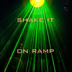 Shake It (Ultimate Dance Mix) - Single by On Ramp album reviews, ratings, credits