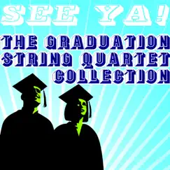 See Ya! The Graduation String Quartet Collection (The String Quartet Graduation Gift) by Vitamin String Quartet album reviews, ratings, credits