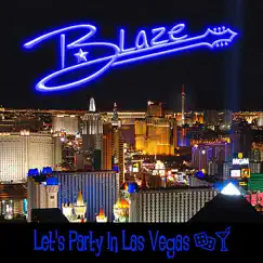 Let's Party In Las Vegas - Single by Blaze album reviews, ratings, credits