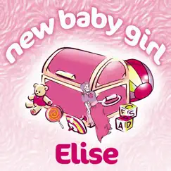New Baby Girl Elise by The Teddybears album reviews, ratings, credits