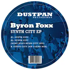 Synth City - EP by Byron Foxx album reviews, ratings, credits