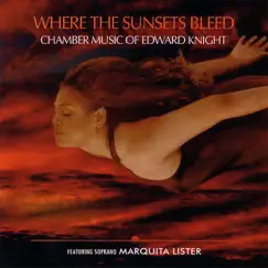 Edward Knight: Where the Sunsets Bleed by Marquita Lister album reviews, ratings, credits
