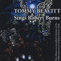 Tommy Beavitt Sings Robert Burns by Tommy Beavitt album reviews, ratings, credits