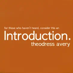 Introduction by Theodress Avery album reviews, ratings, credits