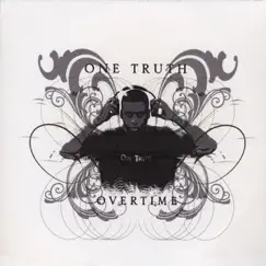 Overtime the EP by One Truth album reviews, ratings, credits