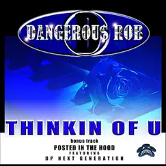 Thinkin of You - Single by Dangerous Rob album reviews, ratings, credits