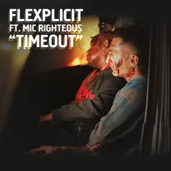 Timeout (feat. Mic Righteous) Song Lyrics