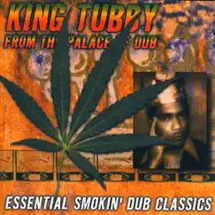 King Tubby the Dark Dub Ruler Song Lyrics