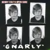 Gnarly - EP album lyrics, reviews, download