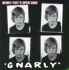 Gnarly - EP by Henry Fiat's Open Sore album reviews, ratings, credits