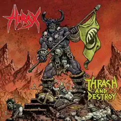 Thrash and Destroy - EP by Hirax album reviews, ratings, credits